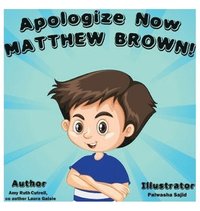 bokomslag Apologize Now, MATTHEW BROWN