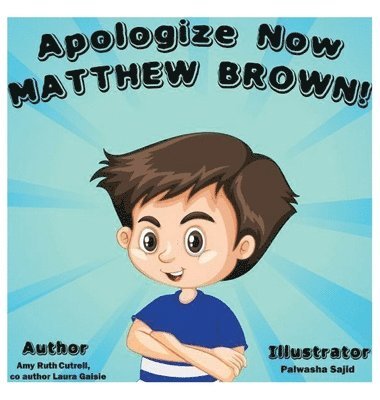 Apologize Now, MATTHEW BROWN 1