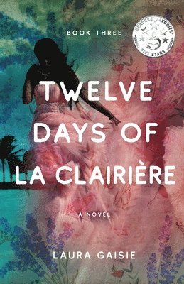 Twelve Days of La Clairière