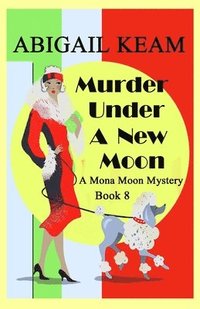 bokomslag Murder Under A New Moon