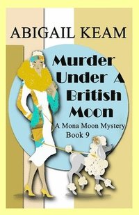 bokomslag Murder Under A British Moon