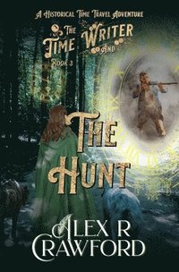 bokomslag The Time Writer and The Hunt