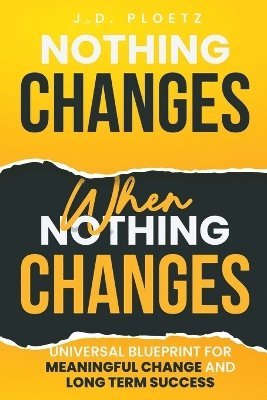 Nothing Changes When Nothing Changes 1