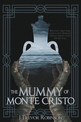 J Trevor Robinson - Mummy of Monte Cristo, Häftad