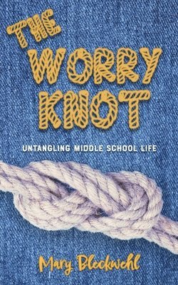 Mary Bleckwehl - Worry Knot, Häftad