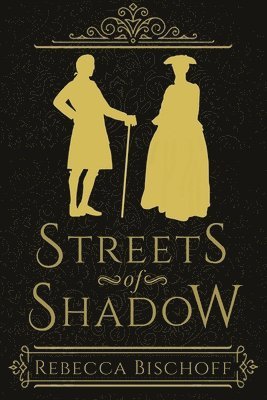 Rebecca Bischoff - Streets of Shadow, Häftad