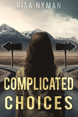 Complicated Choices