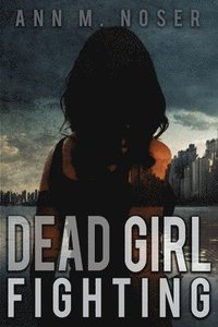 bokomslag Dead Girl Fighting