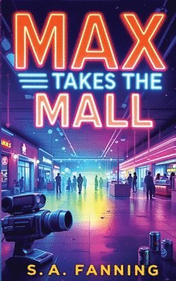 S A Fanning - Max Takes the Mall, Häftad