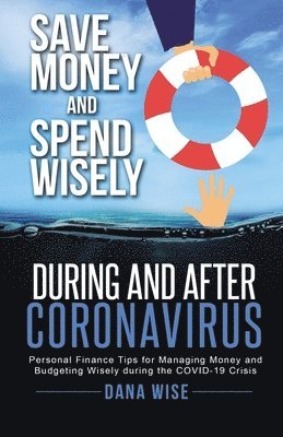 bokomslag Save Money and Spend Wisely During and After Coronavirus