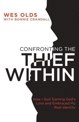 Confronting the Thief Within 1