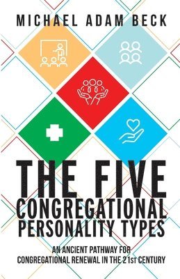 Michael Adam Beck - Five Congregational Personality Types, Häftad