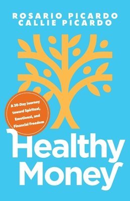 Rosario Picardo, Callie Picardo - Healthy Money, Häftad