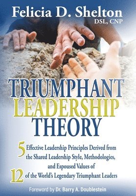 bokomslag Triumphant Leadership Theory