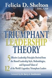 bokomslag Triumphant Leadership Theory