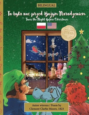 bokomslag BILINGUAL 'Twas the Night Before Christmas - 200th Anniversary Edition