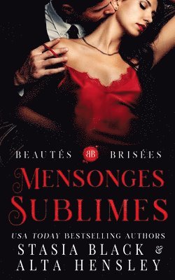 Stasia Black, Alta Hensley - Mensonges sublimes, Häftad