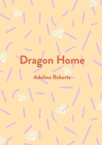 bokomslag Dragon Home