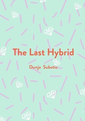 The Last Hybrid 1