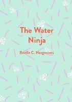 bokomslag The Water Ninja
