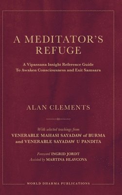 Alan E Clements - Meditator's Refuge, Inbunden