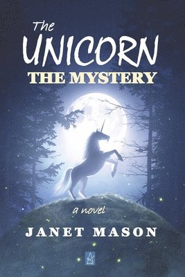 Janet Mason - The Unicorn, the Mystery, Häftad