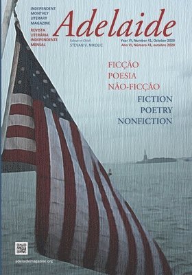 Stevan V. Nikolic - Adelaide: Independent Literary Magazine Np. 41, October 2020, Häftad