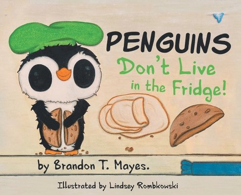 Penguins Don't Live In The Fridge 1