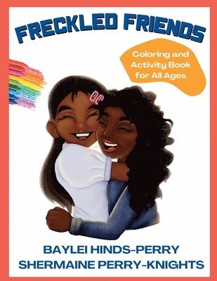 Shermaine Perry-Knights, Baylei Hinds-Perry - Freckled Friends, Häftad