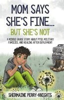 Shermaine Perry-Knights - Mom Says She's Fine But She's Not, Häftad