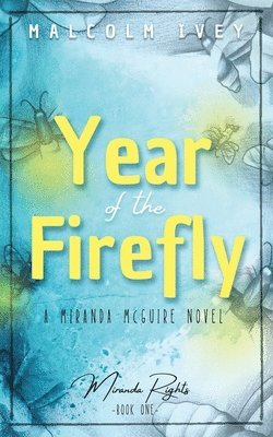 Year of the Firefly 1