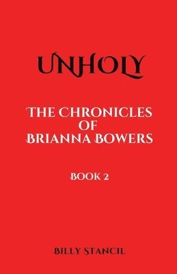 Unholy: Chronicles of Brianna 1