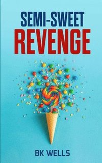 bokomslag Semi-Sweet Revenge