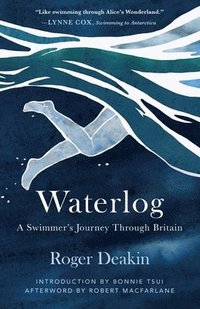 bokomslag Waterlog: A Swimmer's Journey Through Britain