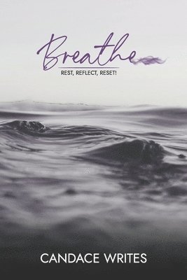 bokomslag Breathe: Rest, Reflect, Reset!