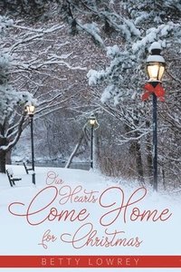 bokomslag Our Hearts Come Home for Christmas