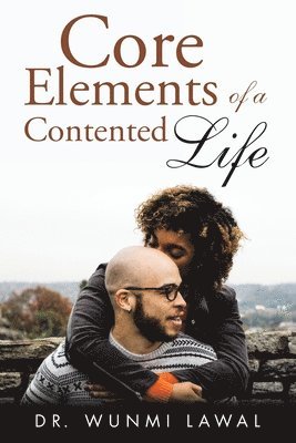 Core Elements of a Contented Life 1