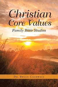 bokomslag Christian Core Values