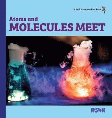 Atoms and Molecules Meet (hardcover) 1