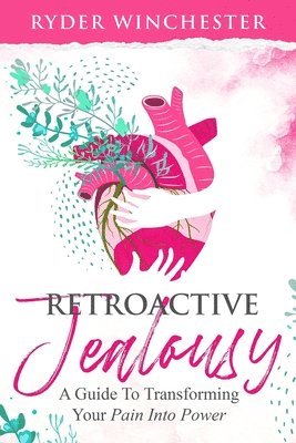 Ryder Winchester - Retroactive Jealousy, Häftad