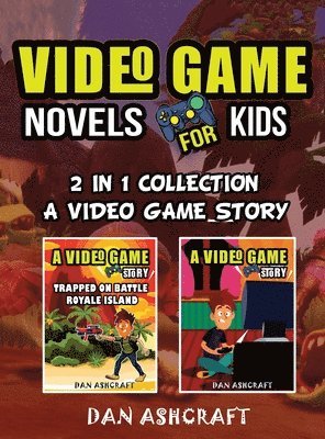 bokomslag Video Game Novels for kids - 2 In 1 Bundle!