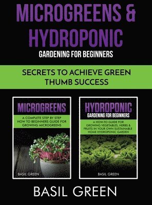 bokomslag Microgreens & Hydroponic Gardening For Beginners