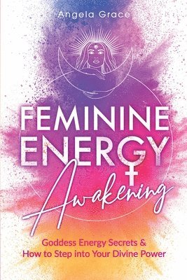 Feminine Energy Awakening 1