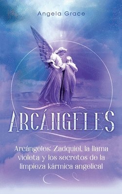 Angela Grace - Arcángeles, Inbunden