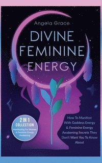 bokomslag Divine Feminine Energy