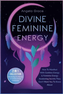 bokomslag Divine Feminine Energy