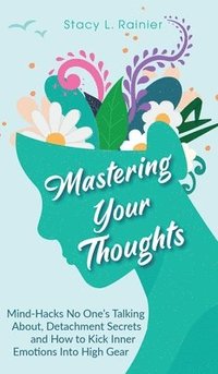 bokomslag Mastering Your Thoughts