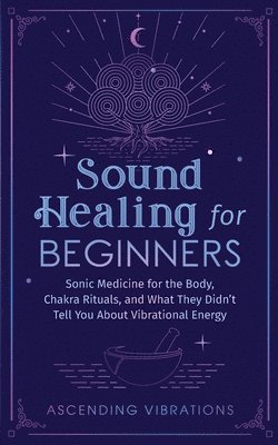 Sound Healing For Beginners 1