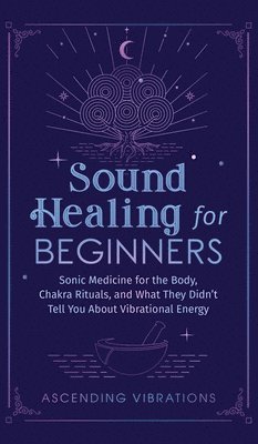 Sound Healing For Beginners 1