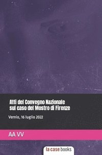 bokomslag Atti del Convegno Nazionale sul caso del Mostro di Firenze